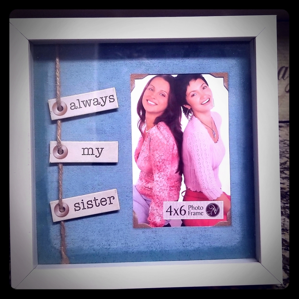 (PLEASE READ) Brand New Always My Sister Photo Fra